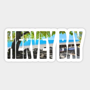 HERVEY BAY - Paradise QLD Australia Esplanade Sticker